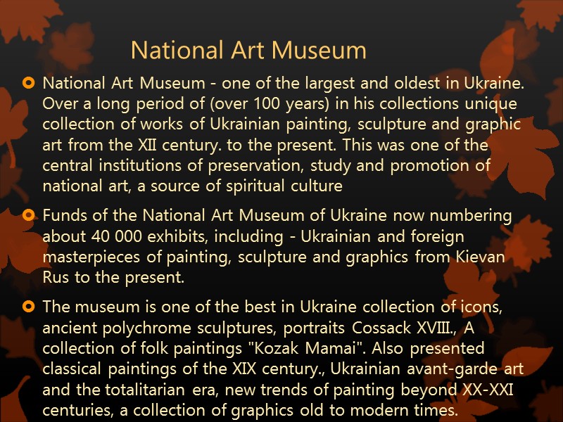 National Art Museum National Art Museum - one of the largest and oldest in